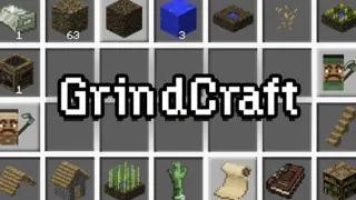 Grindcraft